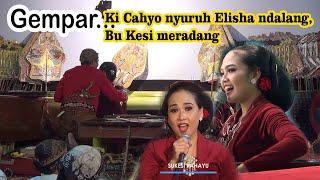 Gempar... Ki Cahyo nyuruh Elisha ndalang, Bu Kesi meradang