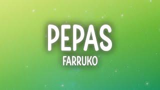 Farruko - Pepas (Letra/Lyrics)