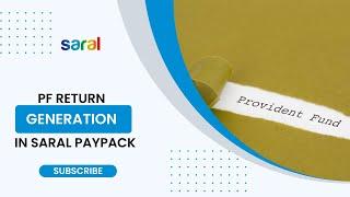 Provident Fund or PF Return Generation in Saral PayPack