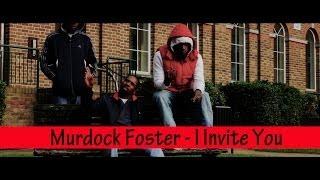 Murdock Foster - I Invite You (Music Video) (Prod By SL) @Murdock_Foster @MisjifTV