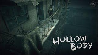 HOLLOW BODY | DEMO PREVIEW | Silent Hill - Resident Evil inspired Survival Horror 4k/60FPS