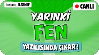 YARINKİ FEN SINAVINDA ÇIKAR!  5. SINIF #2025