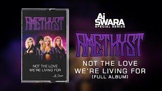 Ai Swara Special | Amethyst - Not the Love We’re Living For (Album) #aimusic #80s #rock