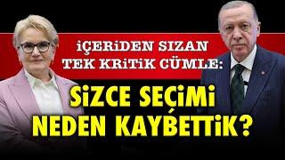 İÇERİDEN SIZAN TEK KRİTİK CÜMLE: SİZCE SEÇİMİ NEDEN KAYBETTİK?