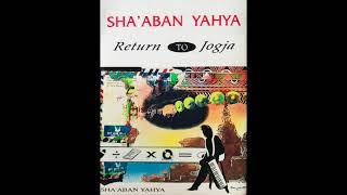 Sha'aban Yahya ~ Return To Jogja Full Cassette