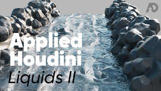 Applied Houdini Liquids II - Rapid Rivers