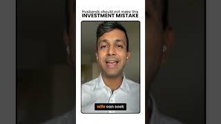 Husbands should not make this investment mistake