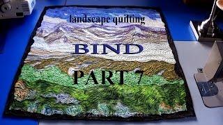 Free-Motion Quilt Binding & Fix Flaws | Part 7 Landscape Quilting Tutorial | Fiber Art by Zazu