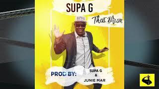 Supa G That Drum Music by Supa G x Junie Mar