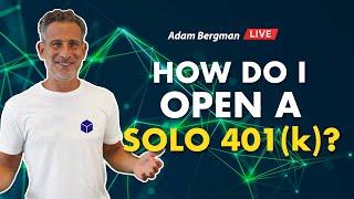 How Do I Open a Solo 401(k)? | Everything you NEED to know!