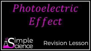 Photoelectric Effect Revision Lesson