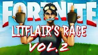 Fortnite Rage Compilation Vol. 2 feat. LitFlair