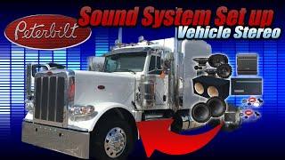 2022 Peterbilt Stereo System Setup. Full Stereo System on a Semi Truck/ Big Rig.