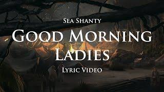 Good Morning Ladies all (Sea Shanty with lyrics) | Assassin's Creed 4: Black Flag (OST)