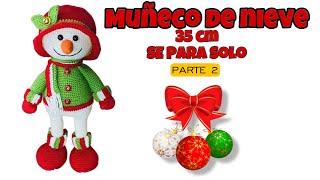 MUÑECO DE NIEVE AMIGURUMI TUTORIAL PASO A PASO A CROCHET / PARTE 2