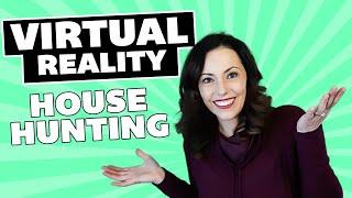 Virtual Reality House Hunting