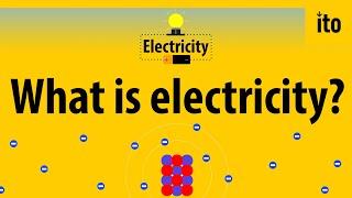 What is electricity? - Electricity Explained - (1)