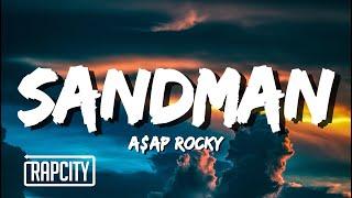 A$AP Rocky - Sandman (Lyrics)