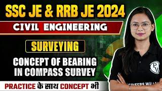 SSC JE & RRB JE 2024 | Surveying | Concept of Bearing in Compass Survey | Civil Engineering