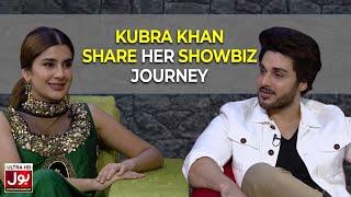Kubra Khan Share Her Showbiz Journey | Kubra Khan & Gohar Rasheed | BOL Nights | BOL Entertainment