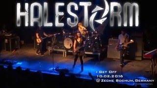 HALESTORM - I GET OFF-  HD SOUND 2016 10th feb Live@ Zeche Bochum, 10.2.2016 Germany