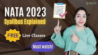 NATA 2023 Complete Syllabus Explained | Watch this and start your preparation! @ssacinstitute