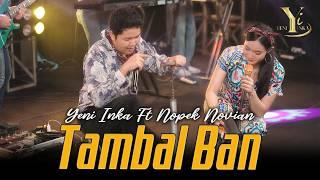 Yeni Inka ft. Nopek Novian - Tambal Ban (Official Music Yi Production) mak jedor mak jedor dorr