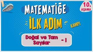 Doğal Sayılar Tam Sayılar 1 |  MATEMATİĞE İLK ADIM KAMPI | 10.Aşama | #ilkadım  | Rehber Matematik