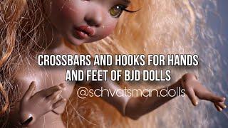 Crossbars and hooks for hands and feet of bjd dolls