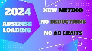 GOOGLE ADSENSE LOADING METHOD 2024: NEW AND SAFE SETTINGS