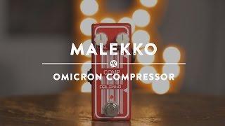 Malekko Omicron Compressor | Reverb Demo Video