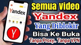 Cara Mengatasi Yandex Yang Diblokir Di Android Terbaru Tanpa Proxy Tanpa VPN