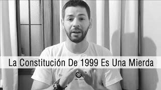 La Constitución De 1999 Es Una Mierda - @JoseMiguel_PG