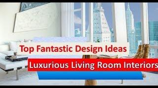 Top 40 Fantastic Design Ideas ,Modern, Luxurious Living Room Interiors