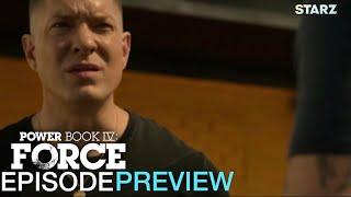 Power Book IV: Force | Ep. 7 Preview | Season 2