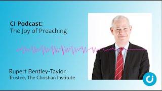 CI Podcast: The Joy of Preaching