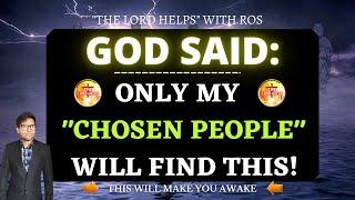 God Said:- Only "The Chosen One" Will Find This Video Visible | The Lord Helps with Ros (33)