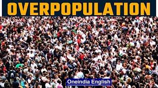 Is Overpopulation a Problem for the Planet | Human Explosion Problem in the Future | Oneindia News