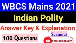 WBCS Mains 2021 | Indian Polity | 100 Questions Answer Key