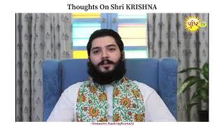 Thoughts on Shri Krishna | by Goswam Shri Aashray Kumarji Mahodayshri.