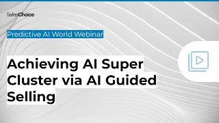 Achieving AI Super Cluster via AI Guided Selling