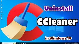 How to Uninstall CCleaner in Windows 10 PC or Laptop - 2024