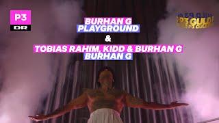 Tobias Rahim, Kidd og Burhan G | P3 Guld 2021