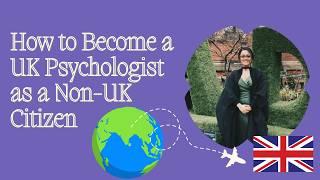 How to become a UK psychologist as a non-UK citizen