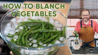 How to Blanch Vegetables