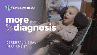 More Than a Diagnosis: Cerebral Visual Impairment