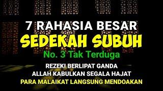 7 Rahasia Besar Dan Keutamaan Sedekah Subuh | No. 3 Tidak Terduga