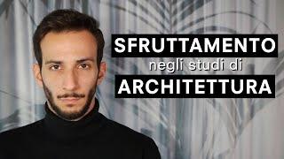 Sfruttamento negli studi di architettura: ne parlo con Marco Biraghi