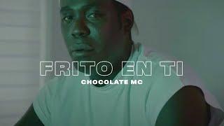 Chocolate Mc - Frito En Ti (Video Oficial)