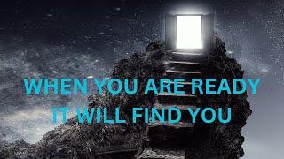WHEN YOU ARE READY~IT WILL FIND YOU     JARED RAND ~ 04-12 24 # 2144